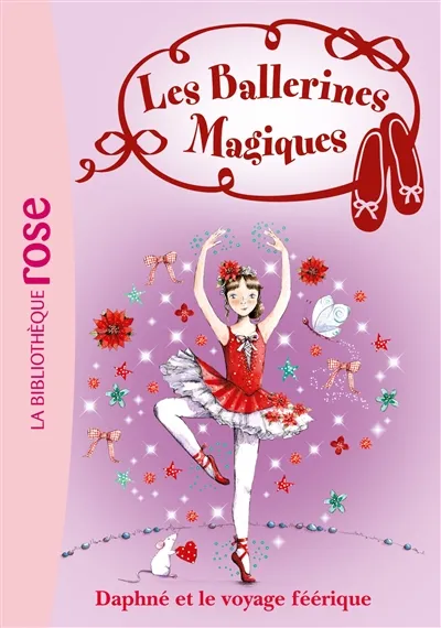 Les ballerines magiques. Vol. 13. Daphné et le voyage féerique | Darcey Bussell, Natacha Godeau