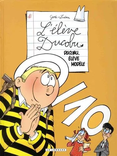 L'élève Ducobu. Vol. 19. Ducobu, élève modèle | Bernard Godi, Zidrou, Laure Godi