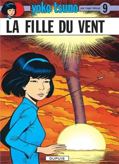 Yoko Tsuno. Vol. 9. La fille du vent | Roger Leloup