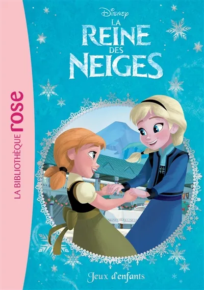 La reine des neiges. Vol. 7. Jeux d'enfants | Walt Disney company