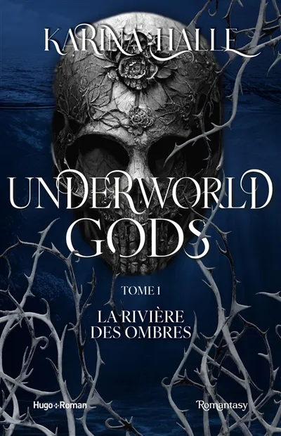 Underworld gods. Vol. 1. La rivière des ombres | Karina Halle