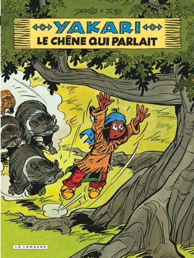Yakari. Vol. 28. Le chêne qui parlait | Derib, Job
