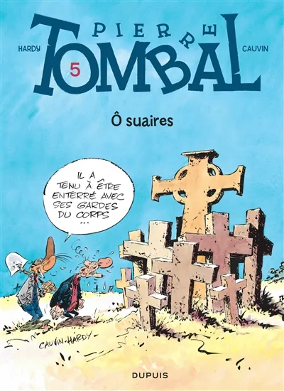 Pierre Tombal. Vol. 5. O suaires | Raoul Cauvin, Marc Hardy