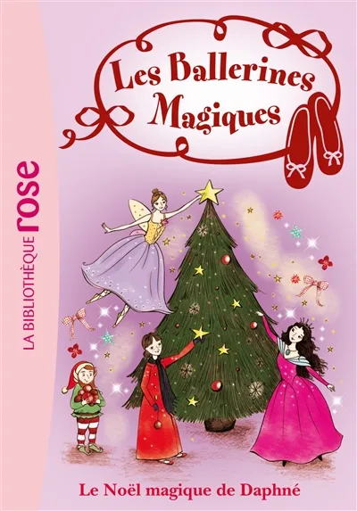 Les ballerines magiques. Vol. 14. Le Noël magique de Daphné | Darcey Bussell