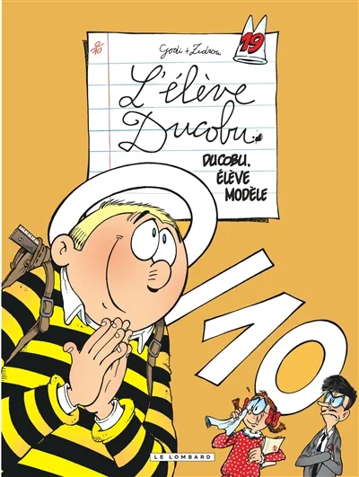 L'élève Ducobu. Vol. 19. Ducobu, élève modèle | Bernard Godi, Zidrou, Laure Godi