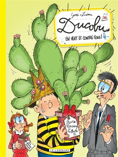 L'élève Ducobu. Vol. 28. En vert et contre tous ! | Zidrou, Bernard Godi, Laure Godi