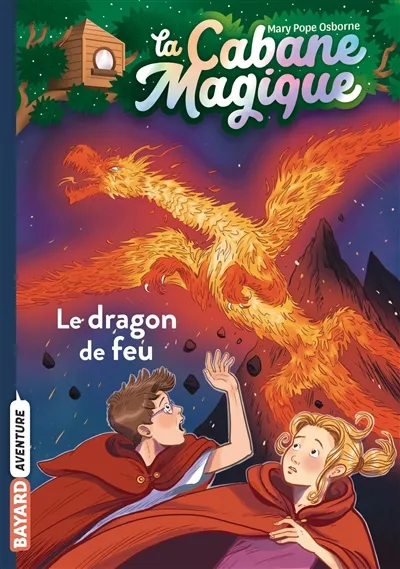 La cabane magique. Vol. 50. Le dragon de feu | Mary Pope Osborne, Philippe Masson