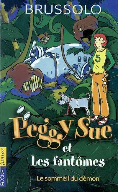 Peggy Sue et les fantômes. Vol. 2. Le sommeil du démon | Serge Brussolo