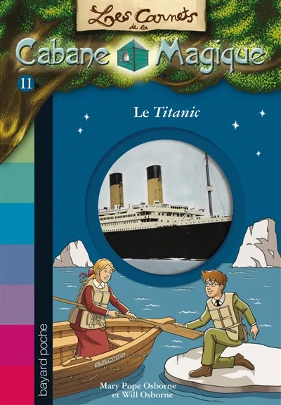 Les carnets de la Cabane magique. Vol. 11. Le Titanic | Will Osborne, Mary Pope Osborne, Sal Murdocca, Philippe de La Fuente