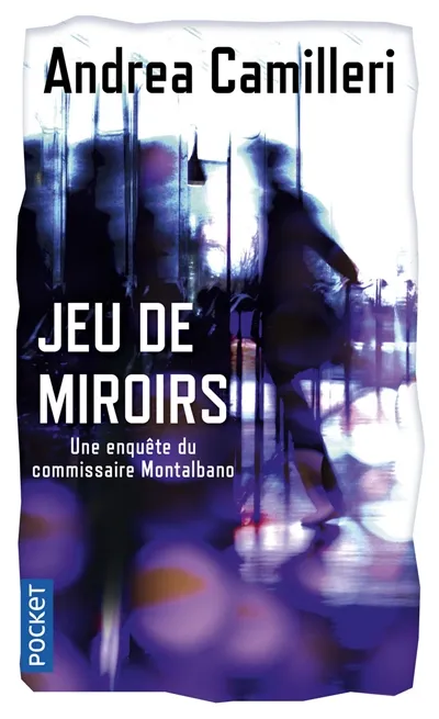 Une enquête du commissaire Montalbano. Jeu de miroirs | Andrea Camilleri