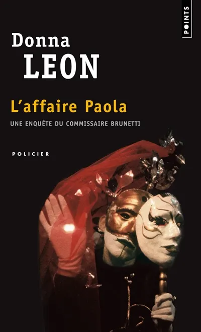 Une enquête du commissaire Brunetti. L'affaire Paola | Donna Leon