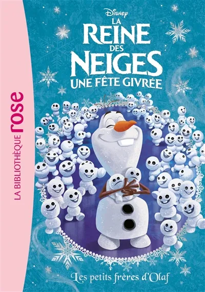 La reine des neiges : une fête givrée. Vol. 17. Les petits frères d'Olaf | Walt Disney company, Victoria Saxon, Disney storybook art
