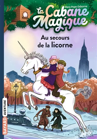 La cabane magique. Vol. 31. Au secours de la licorne | Mary Pope Osborne, Philippe Masson