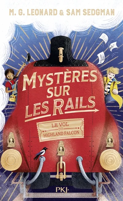 Mystères sur les rails. Vol. 1. Le vol du Highland Falcon | M.G. Leonard, Sam Sedgman