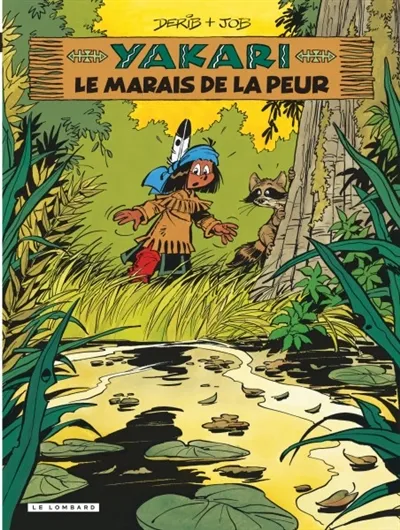 Yakari. Vol. 33. Le marais de la peur | Derib, Job, Dominique