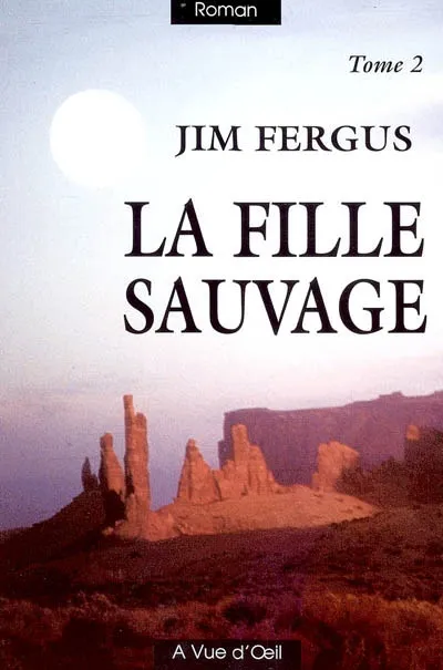 La fille sauvage | Jim Fergus