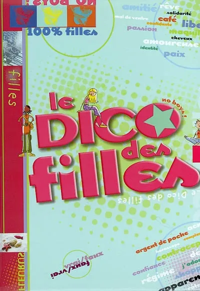 Le dico des filles - Dominique Alice Rouyer, Marianne Dupuy-Sauze ...
