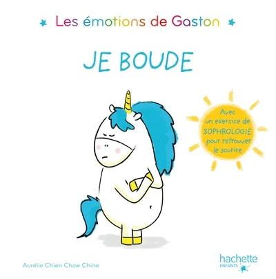 Les émotions de Gaston. Je boude | Aurélie Chien Chow Chine