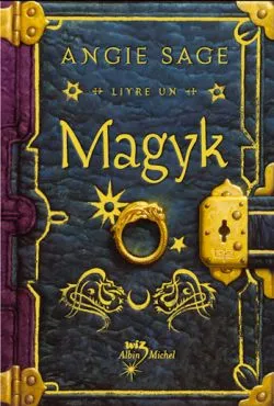 Magyk. Vol. 1. Livre un | Angie Sage