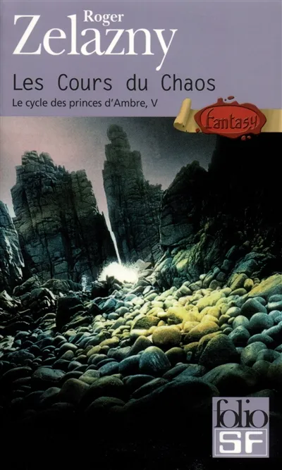 Le cycle des princes d'Ambre. Vol. 5. Les cours du chaos | Roger Zelazny