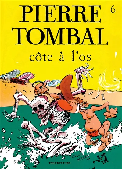 Pierre Tombal. Vol. 6. Côte à l'os | Raoul Cauvin, Marc Hardy