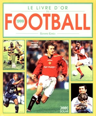 LE LIVRE D OR DU FOOTBALL 1997 de EJNES GERARD | Achat livres - Ref RO30211822