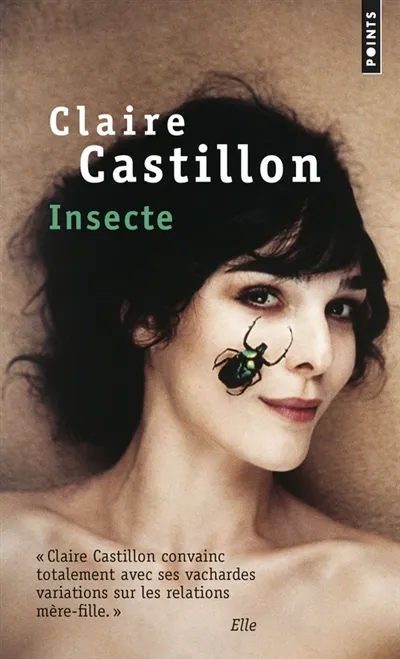 Insecte - Claire Castillon - Format Poche - Édition 2016