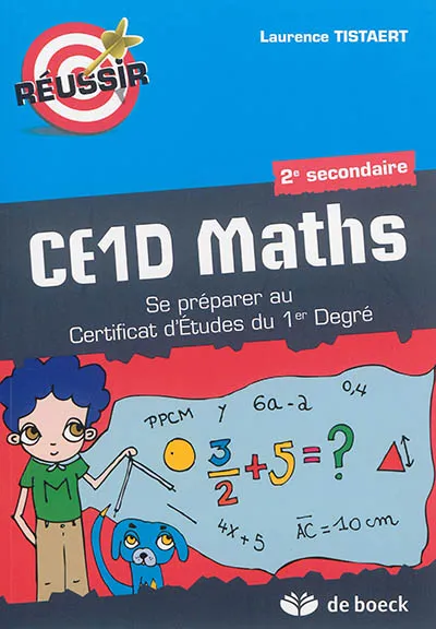 CE1D maths, 2e secondaire : se préparer au certificat d'études du 1er ...