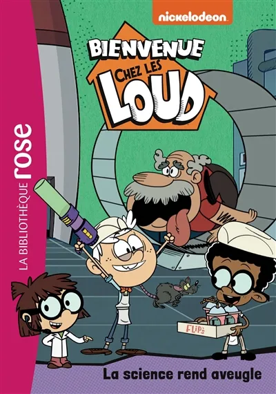 Bienvenue chez les Loud. Vol. 36. La science rend aveugle | Nickelodeon