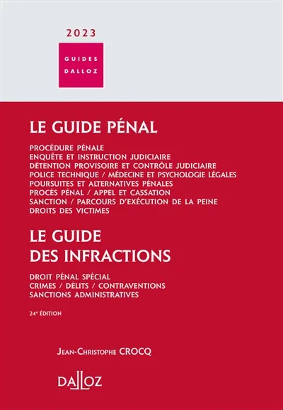 Le guide pénal 2023 : procédure pénale, enquête et instruction ...