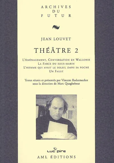 Théâtre. Vol. 2 | Jean Louvet, Vincent Radermecker, Marc Quaghebeur