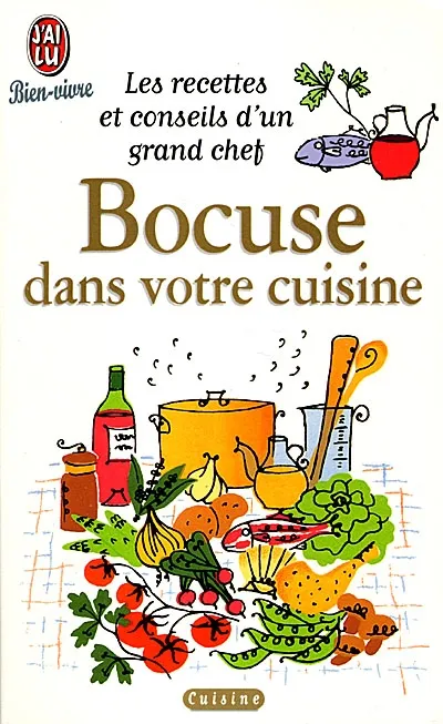 BOCUSE, Paul : Toute la cuisine de Paul Bocuse (avec Envoi de Bocuse