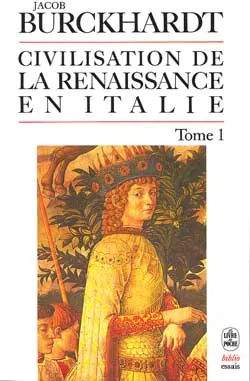 Civilisation de la Renaissance en Italie. Vol. 1 | Jacob Burckhardt, Robert Klein