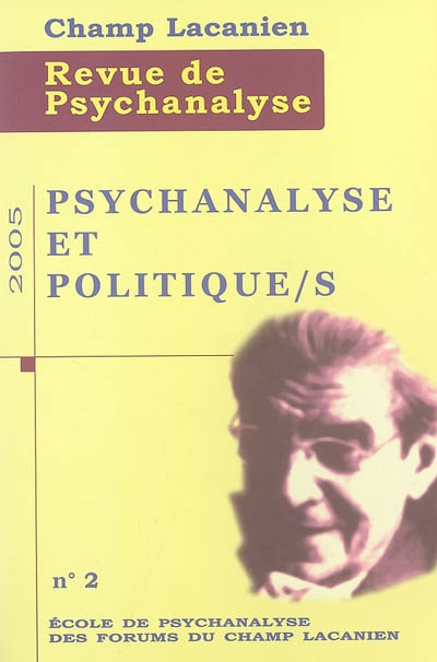 Champ lacanien, n° 2. Psychanalyse et politique(s) | 