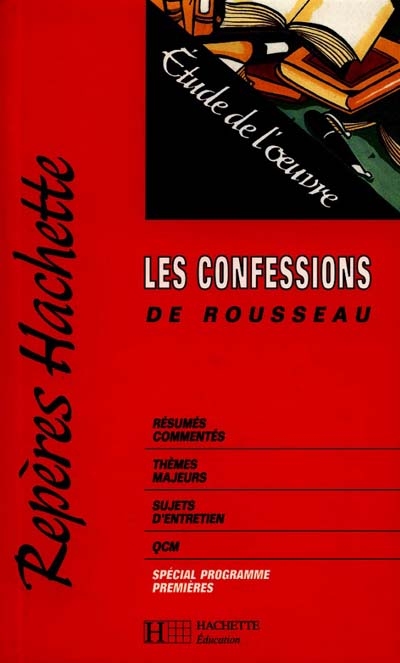 Les Confessions de Rousseau : études de l'oeuvre | Marc Bochet