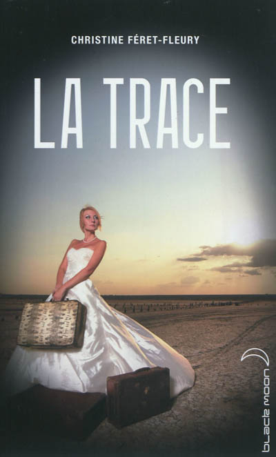 La trace | Christine Féret-Fleury