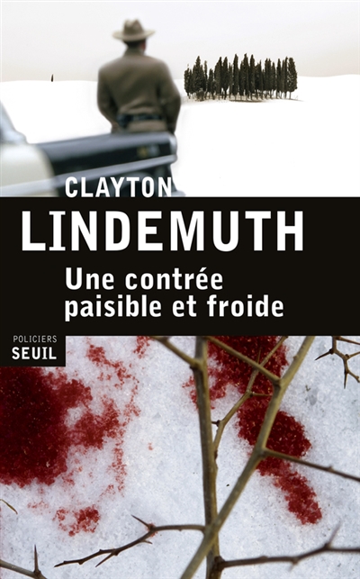 Une contrée paisible et froide | Clayton Lindemuth