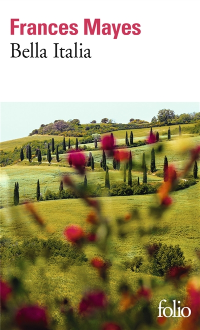 Bella Italia | Frances Mayes