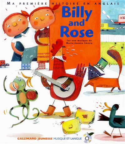 Billy and Rose : ma première histoire en anglais | Leigh Sauerwein, Paule Du Bouchet, Muriel Kerba
