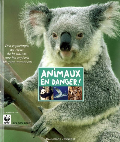 Animaux en danger : des reportages au coeur de la nature sur les espèces les plus menacées | Andrea Mills, Bruno Porlier, Claude Migayrou