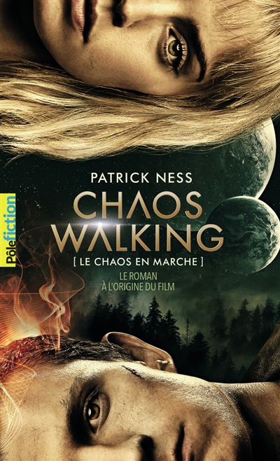 Le chaos en marche. Vol. 1. La voix du couteau. Chaos walking. Vol. 1. La voix du couteau | Patrick Ness