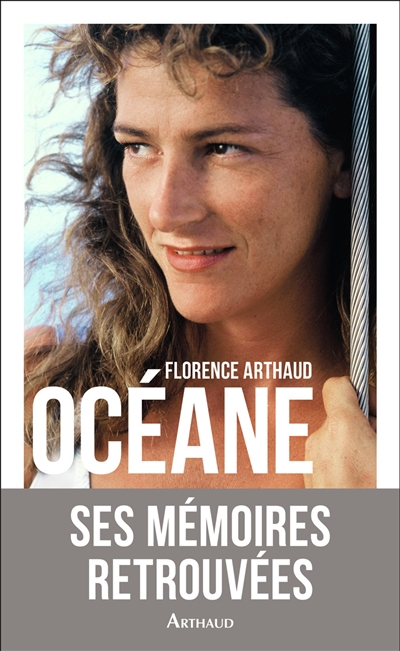 Océane | Florence Arthaud, Patrick Le Roux, Hubert Arthaud