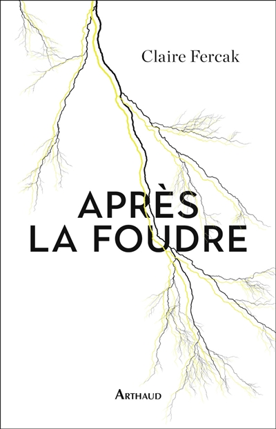 Après la foudre | Claire Fercak