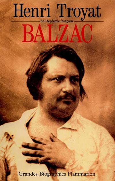 Balzac | Henri Troyat