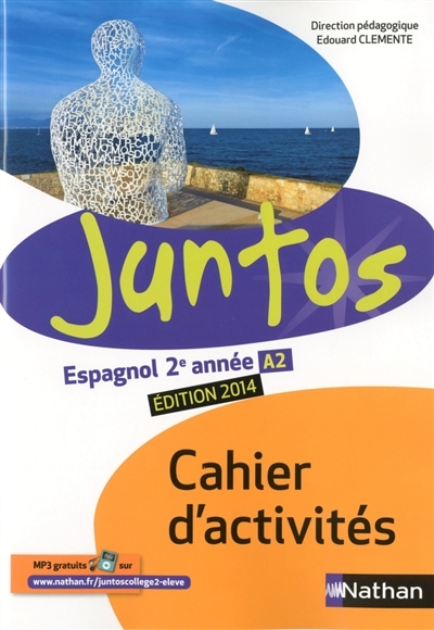 Juntos espagnol 2e année A2 : cahier d'activités | Edouard Clemente