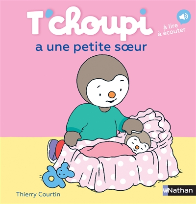 T'choupi a une petite soeur | Thierry Courtin