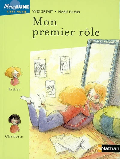 Mon premier rôle | Yves Grevet, Marie Flusin