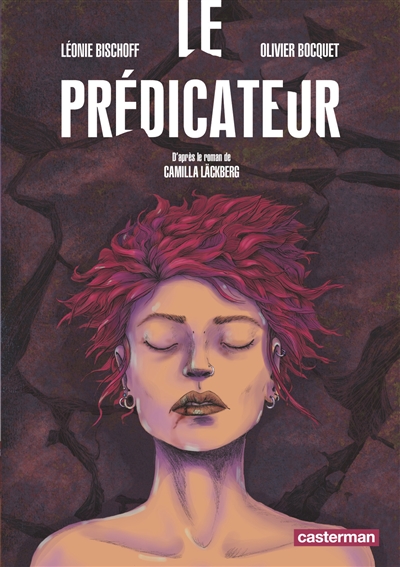 Le prédicateur | Olivier Bocquet, Léonie Bischoff, Camilla Läckberg