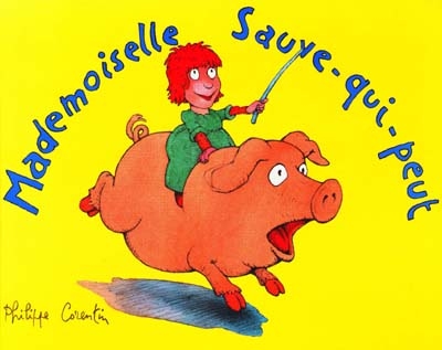 Mademoiselle Sauve-qui-peut | Philippe Corentin