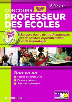 Concours 2011 professeur des écoles : l'épreuve écrite de mathématiques, sciences expérimentales et technologie : épreuve écrite 2011, master, tout-en-un | Annie Grewis, Corinne Jaeck, Caroline Millet, Eric Tisserand, Eric Tisserand